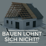 Bauen lohnt sich nicht! - MATTHIAS WAND MASSIVHAUS GMBH